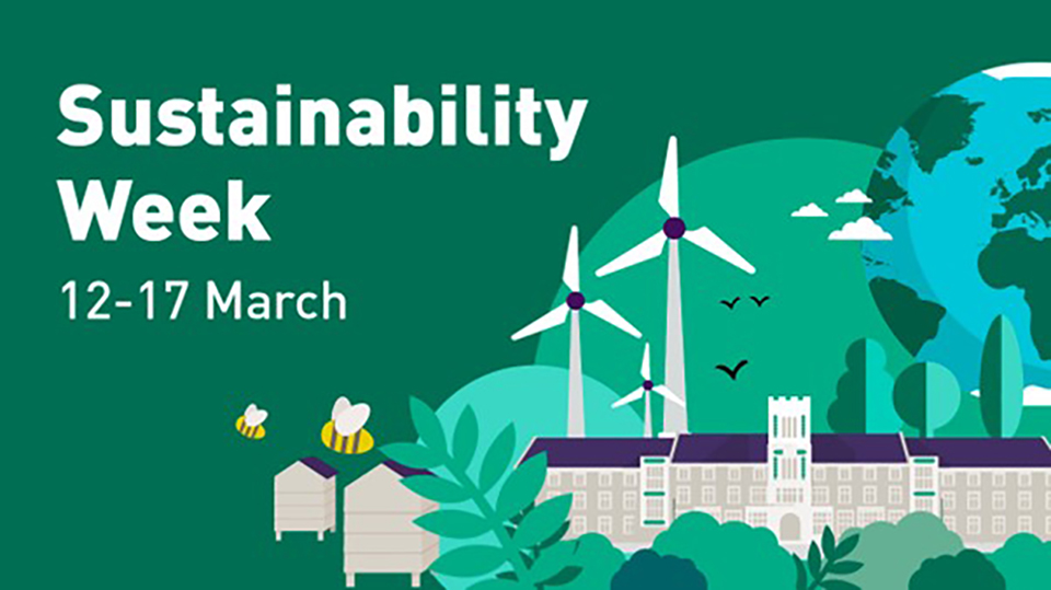 12th March Sustainability Week Sustainability Loughborough University